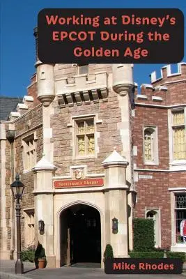 Arbeiten in Disney's EPCOT während des Goldenen Zeitalters - Working at Disney's EPCOT During the Golden Age