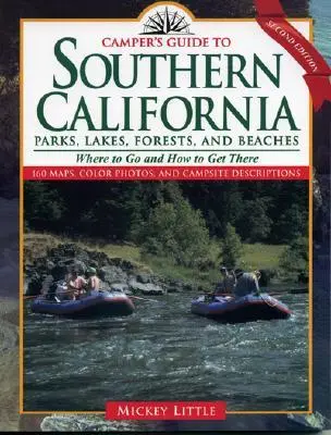 Camper's Guide to Southern California: Parks, Seen, Wälder und Strände - Camper's Guide to Southern California: Parks, Lakes, Forest, and Beaches