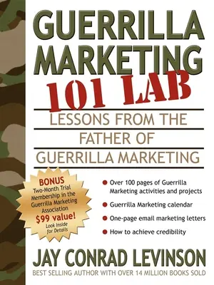 Guerrilla Marketing 101 Lab: Lektionen vom Vater des Guerilla Marketings - Guerrilla Marketing 101 Lab: Lessons from the Father of Guerrilla Marketing