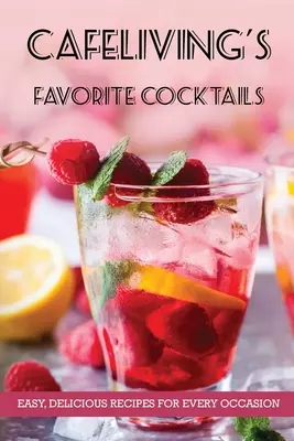 CafeLiving's Lieblingscocktails - CafeLiving's Favorite Cocktails