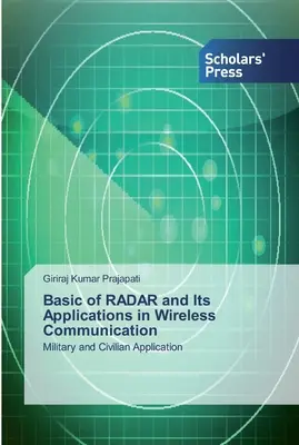 Grundlagen des RADAR und seine Anwendungen in der drahtlosen Kommunikation - Basic of RADAR and Its Applications in Wireless Communication