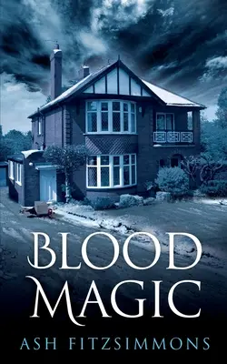 Blutmagie: Fremde Magie, Buch Vier - Blood Magic: Stranger Magics, Book Four