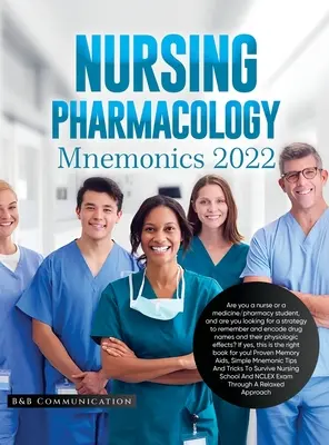 Nursing Pharmacology Mnemonics 2022: Sind Sie Krankenschwester oder Medizin-/Pharmaziestudent und suchen Sie nach einer Strategie, um sich Arzneimittel zu merken und zu kodieren? - Nursing Pharmacology Mnemonics 2022: Are you a nurse or a medicine/pharmacy student, and are you looking for a strategy to remember and encode drug na