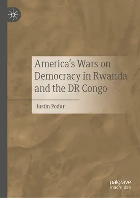 Amerikas Kriege gegen die Demokratie in Ruanda und im Dr. Kongo - America's Wars on Democracy in Rwanda and the Dr Congo