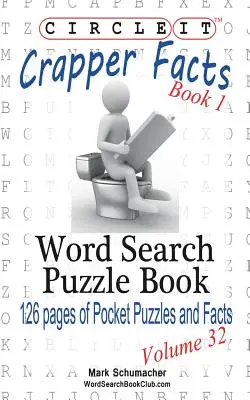 Circle It, Crapper Fakten, Buch 1, Wortsuche, Rätselbuch - Circle It, Crapper Facts, Book 1, Word Search, Puzzle Book