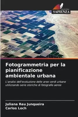 Fotogrammetrie für die Planung der städtischen Umwelt - Fotogrammetria per la pianificazione ambientale urbana