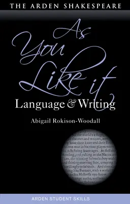 Wie es euch gefällt: Sprache und Schreiben - As You Like It: Language and Writing