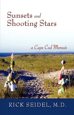 Sonnenuntergänge und Sternschnuppen: Ein Cape Cod Memoir - Sunsets and Shooting Stars: A Cape Cod Memoir
