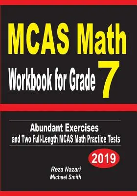 MCAS Math Workbook for Grade 7: Reichhaltige Übungen und zwei MCAS-Mathe-Übungstests in voller Länge - MCAS Math Workbook for Grade 7: Abundant Exercises and Two Full-Length MCAS Math Practice Tests