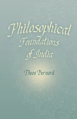 Philosophische Grundlagen Indiens - Philosophical Foundations of India