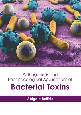 Pathogenese und pharmakologische Anwendungen von Bakterientoxinen - Pathogenesis and Pharmacological Applications of Bacterial Toxins