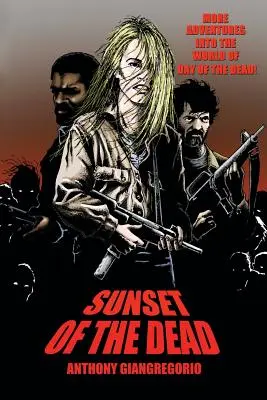 Sonnenuntergang der Toten: Ein Zombie-Roman - Sunset of the Dead: A Zombie Novel