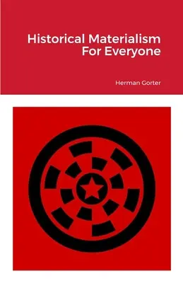 Historischer Materialismus für jedermann - Historical Materialism For Everyone