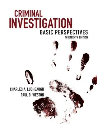 Strafrechtliche Ermittlungen: Grundlegende Perspektiven - Criminal Investigation: Basic Perspectives