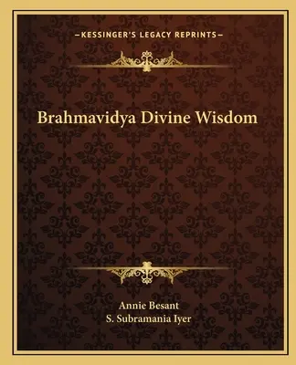 Brahmavidya Göttliche Weisheit - Brahmavidya Divine Wisdom