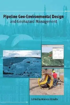 Geo-umwelttechnische Planung von Pipelines und Management von Georisiken - Pipeline Geo-Environmental Design and Geohazard Management