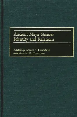 Geschlechtsidentität und -beziehungen der alten Maya - Ancient Maya Gender Identity and Relations