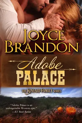 Adobe Palace: Die Kincaid-Familienserie - Buch vier - Adobe Palace: The Kincaid Family Series - Book Four