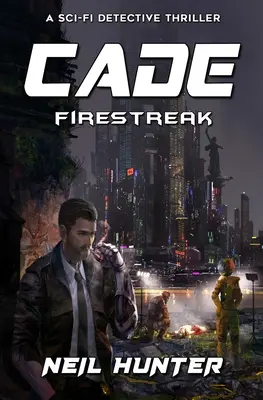 Cade: Firestreak - Buch 3 - Cade: Firestreak - Book 3
