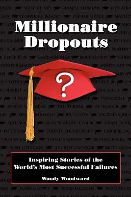 Millionaire Dropouts