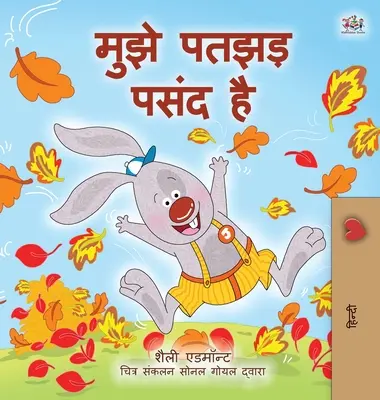 Ich liebe den Herbst (Hindi Buch für Kinder) - I Love Autumn (Hindi Book for Kids)