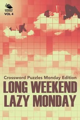 Long Weekend Lazy Monday Vol 4: Kreuzworträtsel Montag Edition - Long Weekend Lazy Monday Vol 4: Crossword Puzzles Monday Edition