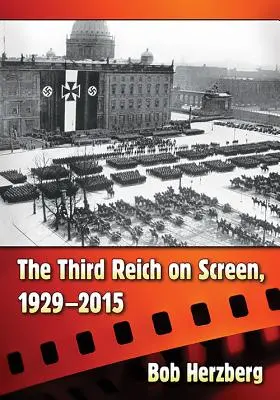 Das Dritte Reich auf der Leinwand, 1929-2015 - The Third Reich on Screen, 1929-2015