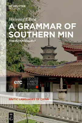 Eine Grammatik des südlichen Min: Der Hui'an-Dialekt - A Grammar of Southern Min: The Hui'an Dialect