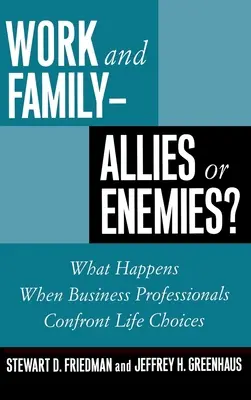 Arbeit und Familie: Verbündete oder Feinde? - Work and Family: Allies of Enemies?