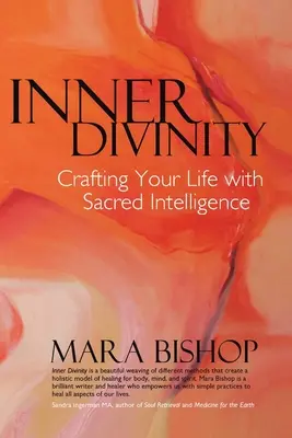 Innere Göttlichkeit: Gestalten Sie Ihr Leben mit heiliger Intelligenz - Inner Divinity: Crafting Your Life with Sacred Intelligence