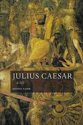 Julius Cäsar: Ein Leben - Julius Caesar: A Life