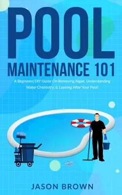 Poolpflege 101 - Eine Anleitung für Anfänger zur Algenentfernung, zum Verständnis der Wasserchemie und zur Pflege Ihres Pools! - Pool Maintenance 101 - A Beginners DIY Guide On Removing Algae, Understanding Water Chemistry, & Looking After Your Pool!