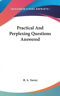 Beantwortung praktischer und verwirrender Fragen - Practical And Perplexing Questions Answered