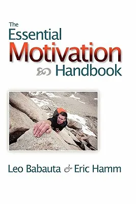 Das unverzichtbare Motivationshandbuch - The Essential Motivation Handbook