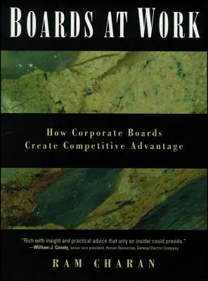 Boards at Work: Wie Unternehmensvorstände Wettbewerbsvorteile schaffen - Boards at Work: How Corporate Boards Create Competitive Advantage