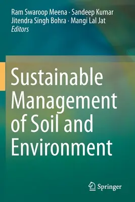 Nachhaltige Bewirtschaftung von Böden und Umwelt - Sustainable Management of Soil and Environment