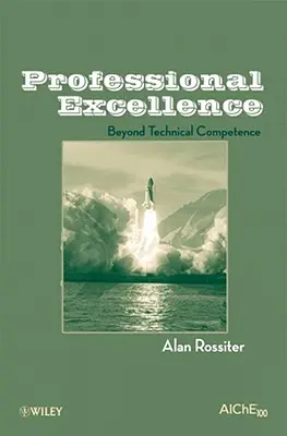 Professionelle Exzellenz: Mehr als technische Kompetenz - Professional Excellence: Beyond Technical Competence