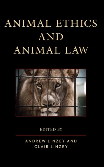 Tierethik und Tierrecht - Animal Ethics and Animal Law