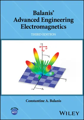 Balanis' Advanced Engineering Electromagnetics (Balanis Constantine A. (Arizona State University))