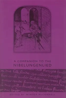 Ein Begleiter zum Nibelungenlied - A Companion to the Nibelungenlied