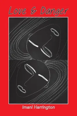 Liebe und Gefahr - Love & Danger