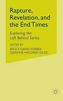 Entrückung, Offenbarung und die Endzeit: Erkundung der Left Behind-Reihe - Rapture, Revelation, and the End Times: Exploring the Left Behind Series