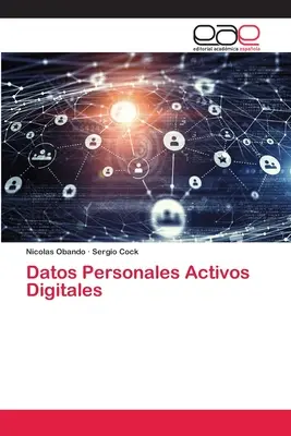 Personenbezogene Daten - Digitale Aktivitäten - Datos Personales Activos Digitales