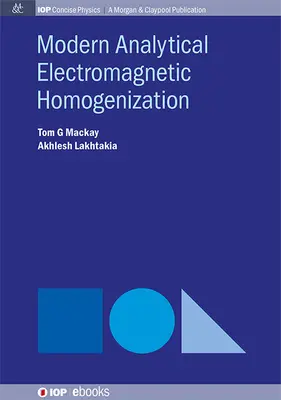 Moderne analytische elektromagnetische Homogenisierung - Modern Analytical Electromagnetic Homogenization