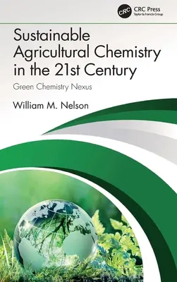 Nachhaltige Agrarchemie im 21. Jahrhundert: Nexus der grünen Chemie - Sustainable Agricultural Chemistry in the 21st Century: Green Chemistry Nexus