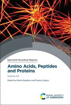 Aminosäuren, Peptide und Proteine: Band 44 - Amino Acids, Peptides and Proteins: Volume 44