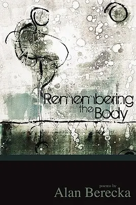 Die Erinnerung an den Körper - Remembering the Body