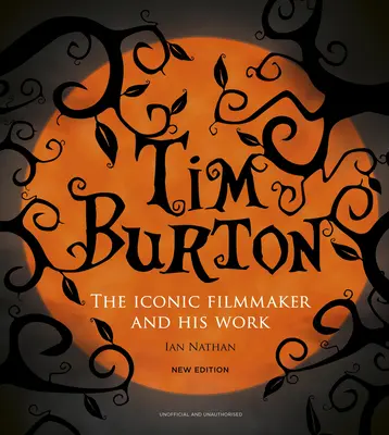 Tim Burton: Der ikonische Filmemacher und sein Werk - Tim Burton: The Iconic Filmmaker and His Work