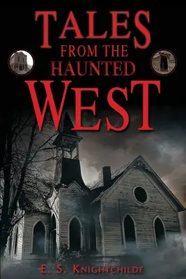 Geschichten aus dem verwunschenen Westen - Tales from the Haunted West