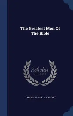 Die großartigsten Männer der Bibel - The Greatest Men Of The Bible